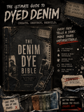 THE DENIM DYE BIBLE